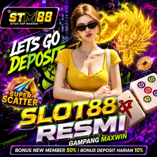STM88 | Link Keluarga Slot88 Resmi Gampang Menang Deposit 5000 Hari Ini